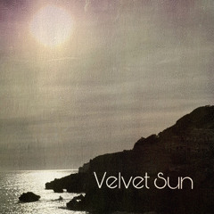 Velvet Sun