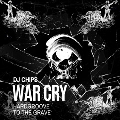 WAR CRY  DJCHIPS (HARDGROOVE)