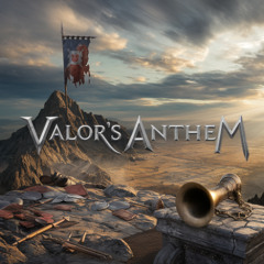 Valor's Anthem (Version-2)