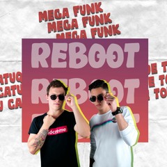 Mega Funk - Eu Catuquei (Reboot)
