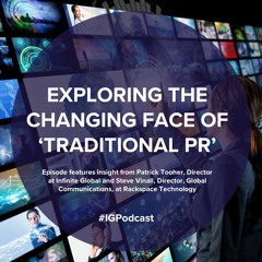 Exploring the changing face of 'traditional PR'