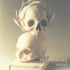 Persephone-Psyche