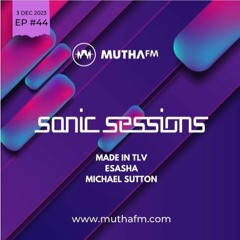 Auris & Nemeton Present Sonic Sessions Ep44 ft. Michael Sutton