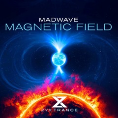 Madwave - Magnetic Field (Radio Mix)