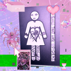 GIRLS that like SPIDERS (prod.aymi!)