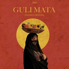 Guli Mata - DJ Rio (Saharan Rework)