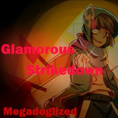 StoryShift - Glamorous Strikedown -(Megadoglized)- Recommended headset