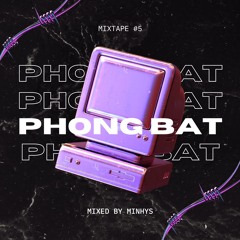 Mixtape #5 - Phông bạt (mixed by minhys)