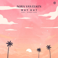 Nora van Elken - Way Out (feat. Clara Mae)
