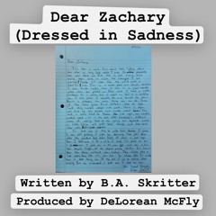 Dear Zachary (Dressed In Sadness)