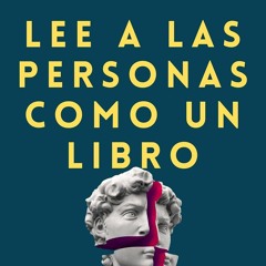 Ebook Dowload Lee A Las Personas Como Un Libro C Mo Analizar, Entender Y