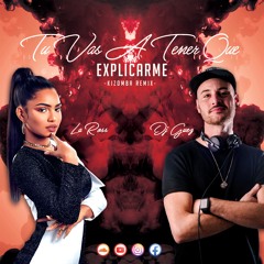 La Ross X Dj Guez - Tu Vas A Tener Que Explicarme (Kizomba Remix) 2021