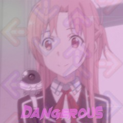 dangerous [shyburial]