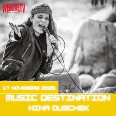 Music Destination, Nina Duschek - 17 novembre 2025