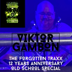 VIKTOR GAMBON / TOXIC SICKNESS 12TH BIRTHDAY OLDSKOOL SPECIAL / NOVEMBER / 2022
