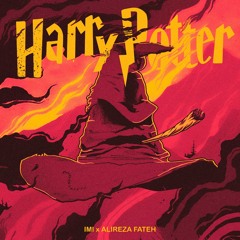IMI - Harry Potter (feat. Alireza Fateh) [Prod. Decaygoat, Dropjeyy]