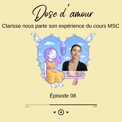 Épisode 8 Témoignage de Clarisse cours MSC