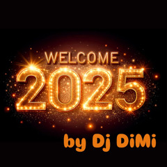 WELCOME 2025 - Dj DiMi