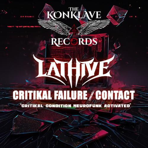 Lathive - Critikal Failure