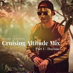 Satin Jackets "Cruising Altitude" Daytime Mix