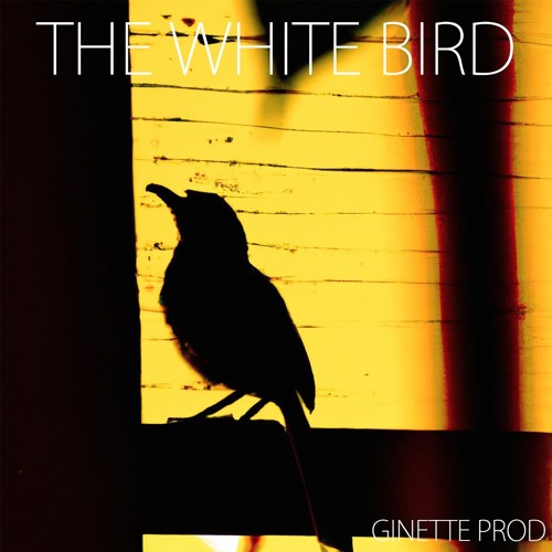 Ginette Prod - The White Bird