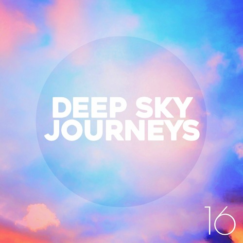 Stream Deep Sky Journeys 16 by KATILEO Listen online for free on
