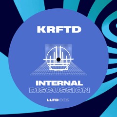 KRFTD - Internal Discussion [LLFD002] (Free Download)
