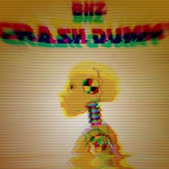 BHZ-CRASH DUMMY [Hardtekk RMX]