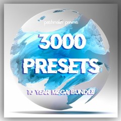 Patchmaker - 3000 Presets - 10 Year MEGA BUNDLE