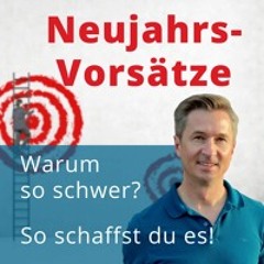 Neujahrsvorsätze & Ziele - So schaffst du es! (5 Tipps)