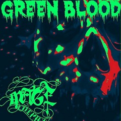 GREEN BLOOD