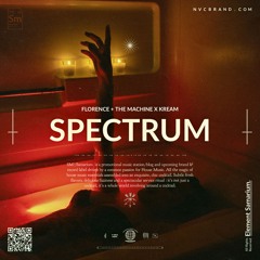 Florence + The Machine - Spectrum (KREAM Extended Remix)