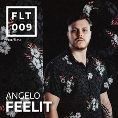 FeelitCast #009 - By Angelo Feelit