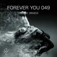 Forever You 049 - Trance Music Set