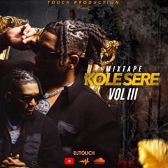 Mixtape “ Kole Sere Vol III” The Best Konpa Mix 2025 by Dj Touch