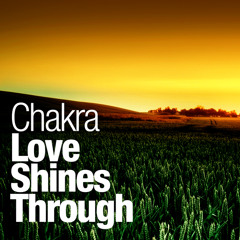 Chakra - Love Shines Through (Alex M.O.R.P.H. Extended Remix)