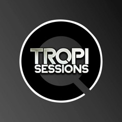 Tropi Sessions #151 Hosted by Danny Mansfield