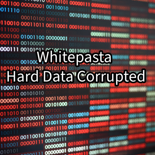 Hard Data Corrupted