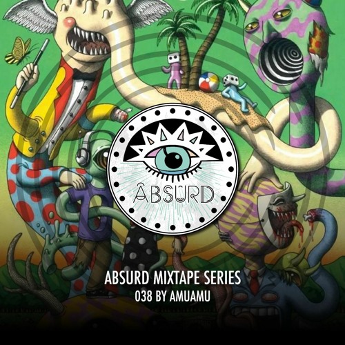 Absurd Mixtape Series 038 by AmuAmu
