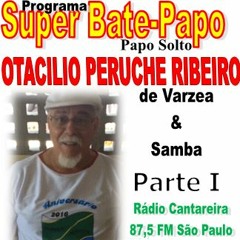 Otacilio Peruche Ribeiro de Varzea & Samba - Parte I