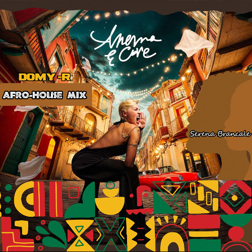 Serena Brancale - Anema & Core (Domy-R Afro House Mix) *** Filtered ***