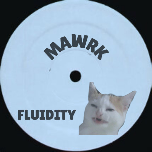 MAWRK - fluidity