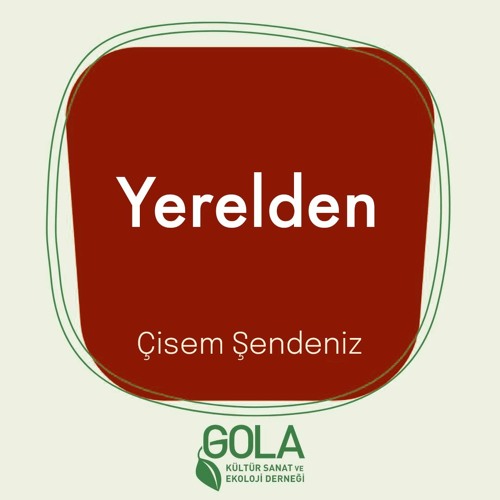 Yerelden S2:B7- Lokal İşletmecisi Gönül Özmetin İle Sohbet-Çisem Şendeniz