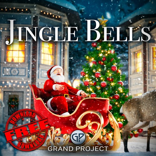 Stream Jingle Bells ‼️ Download Free ‼️ by Grand Project | Listen online  for free on SoundCloud