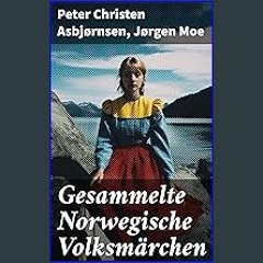 [R.E.A.D P.D.F] ⚡ Gesammelte Norwegische Volksmärchen: Norwegische Volksmärchen I + Norwegische Vo