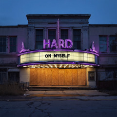 HARD ON MYSELF (PROD. BHASPER)