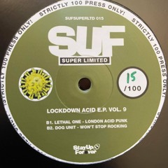 SUF SUPER LTD 15 - LETHAL ONE - LONDON ACID PUNK
