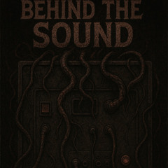 Behind The Sound