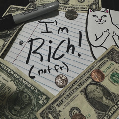I'm Rich! (Not Fr) - Produced by Fuher