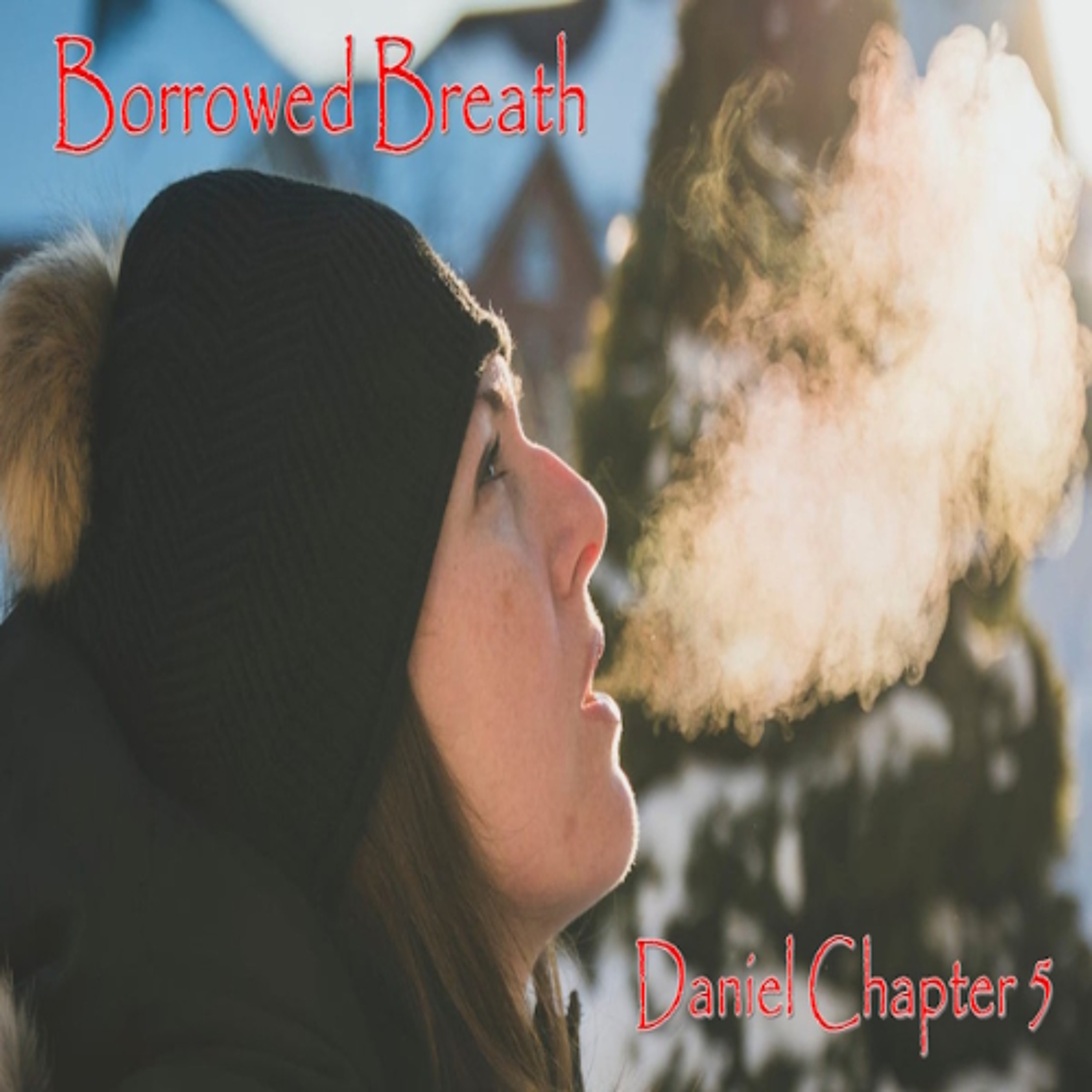 Borrowed Breath episode artwork